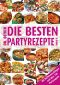 [A-Z 01] • Die Besten Partyrezepte Von A-Z